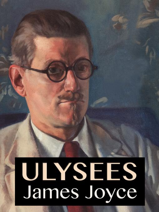 Title details for Ulysses by James Joyce - Available